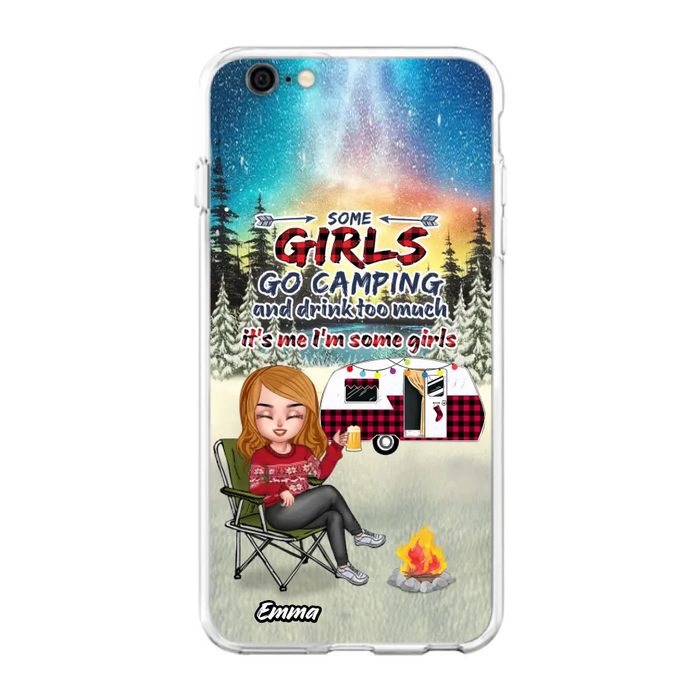 Personalized Xmas Camping Girl Phone Case - Christmas Gift For Camping Lover - Up to 3 Dogs - Some Girls Go Camping And Drink Too Much - iPhone And Samsung