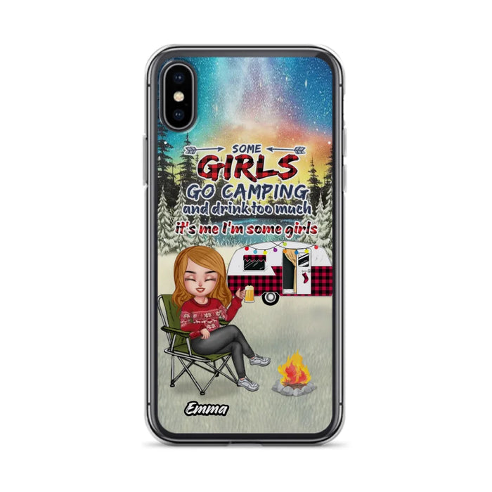 Personalized Xmas Camping Girl Phone Case - Christmas Gift For Camping Lover - Up to 3 Dogs - Some Girls Go Camping And Drink Too Much - iPhone And Samsung