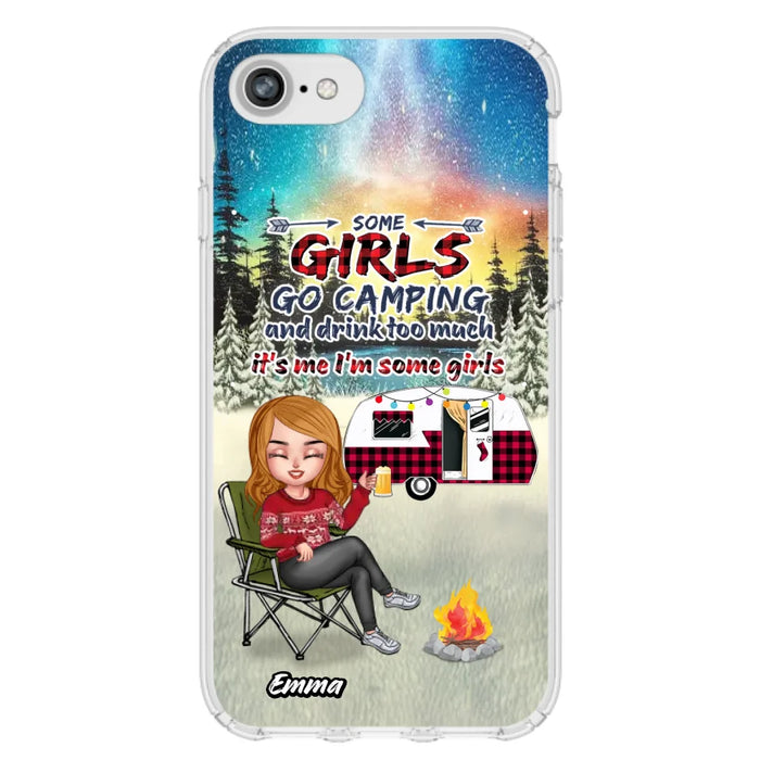 Personalized Xmas Camping Girl Phone Case - Christmas Gift For Camping Lover - Up to 3 Dogs - Some Girls Go Camping And Drink Too Much - iPhone And Samsung