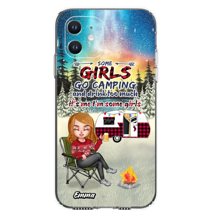 Personalized Xmas Camping Girl Phone Case - Christmas Gift For Camping Lover - Up to 3 Dogs - Some Girls Go Camping And Drink Too Much - iPhone And Samsung