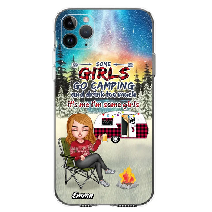 Personalized Xmas Camping Girl Phone Case - Christmas Gift For Camping Lover - Up to 3 Dogs - Some Girls Go Camping And Drink Too Much - iPhone And Samsung