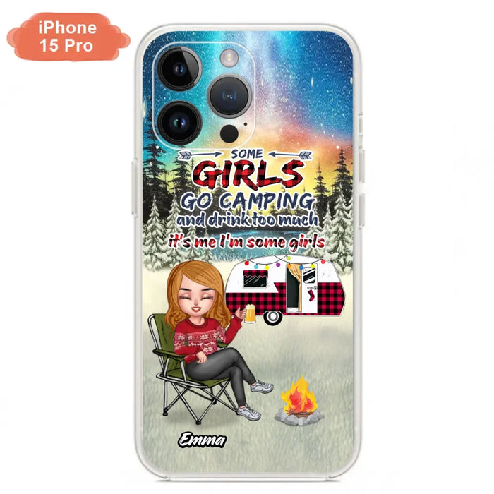 Personalized Xmas Camping Girl Phone Case - Christmas Gift For Camping Lover - Up to 3 Dogs - Some Girls Go Camping And Drink Too Much - iPhone And Samsung