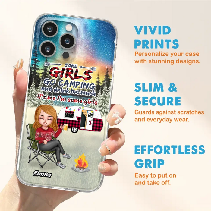 Personalized Xmas Camping Girl Phone Case - Christmas Gift For Camping Lover - Up to 3 Dogs - Some Girls Go Camping And Drink Too Much - iPhone And Samsung