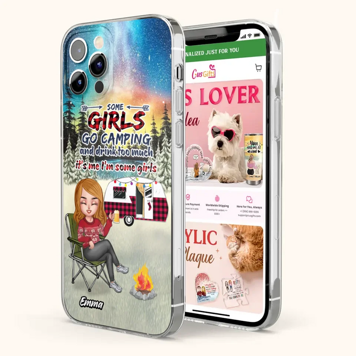 Personalized Xmas Camping Girl Phone Case - Christmas Gift For Camping Lover - Up to 3 Dogs - Some Girls Go Camping And Drink Too Much - iPhone And Samsung
