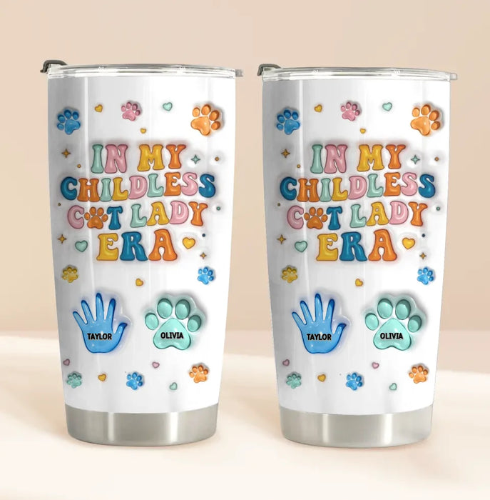 Personalized Cat Mom Tumbler - Gift Idea For Cat Lover - Up to 4 Pets - In My Childless Cat Lady Era