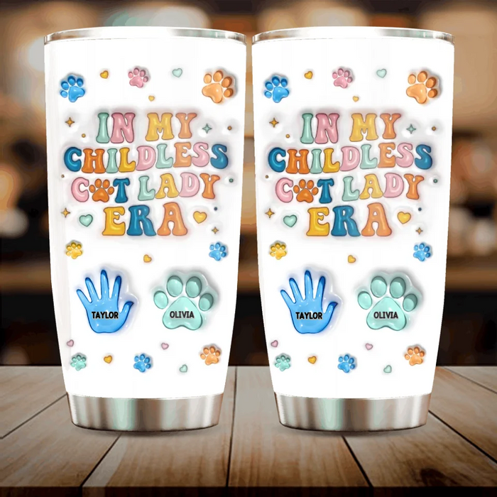 Personalized Cat Mom Tumbler - Gift Idea For Cat Lover - Up to 4 Pets - In My Childless Cat Lady Era