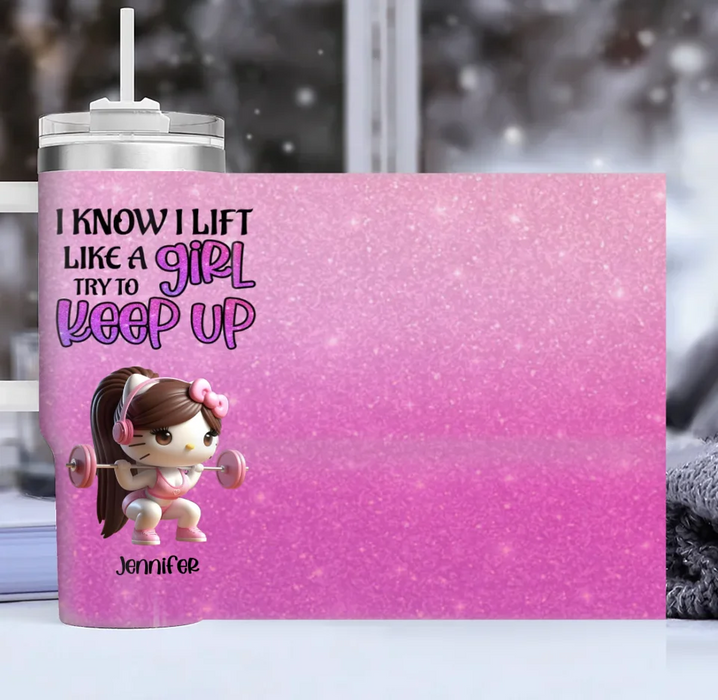 Personalized Keep Up 40oz Tumbler With Handle - Cute Workout Design - Motivation Gift Idea For Fitness Enthusiasts - I Know I Lift Lift A Girl