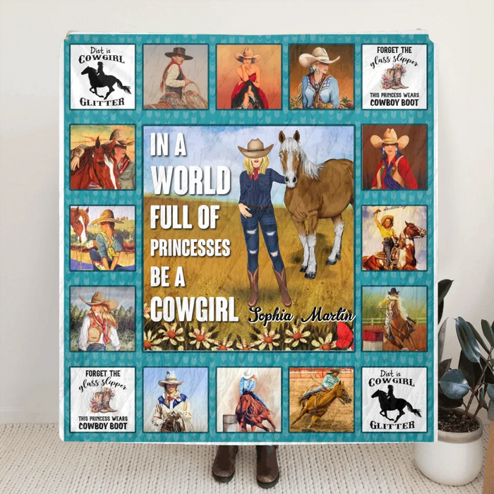 Personalized Horse Girl Quilt/Fleece Throw Blanket - Gift Idea For Girl/Horse Lovers - In A World Full Of Princesses Be A Cowgirl
