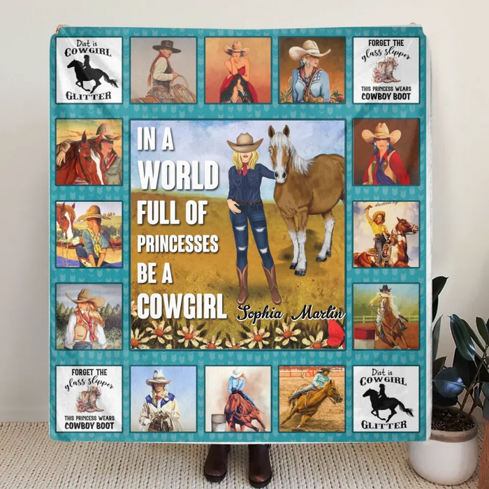 Personalized Horse Girl Quilt/Fleece Throw Blanket - Gift Idea For Girl/Horse Lovers - In A World Full Of Princesses Be A Cowgirl