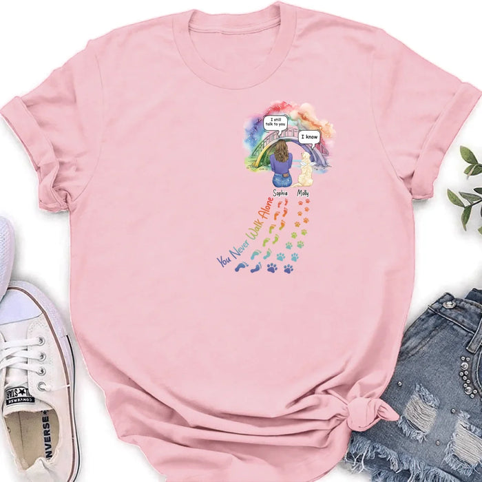 Personalized Rainbow Bridge T-shirt/Long Sleeve/Sweatshirt/Hoodie - Up to 4 Pets -Memorial  Gift Idea For Dog/Cat/Rabbit Lover - You Never Walk Alone