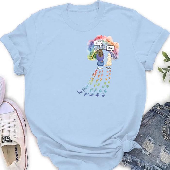 Personalized Rainbow Bridge T-shirt/Long Sleeve/Sweatshirt/Hoodie - Up to 4 Pets -Memorial  Gift Idea For Dog/Cat/Rabbit Lover - You Never Walk Alone