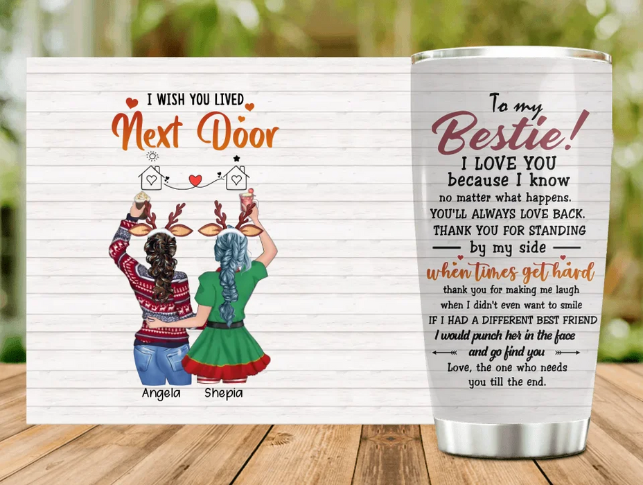 Personalized Besties Tumbler - Christmas Gift Idea for Sisters/Friends/Besties -  I Wish You Lived Next Door