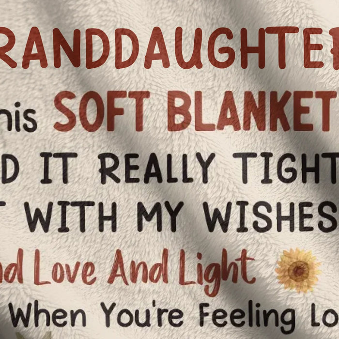 Personalized To My Granddaughter Quilt/Fleece Throw Blanket/Pillow Cover - Gift Idea For Grandma/Grandkids - When You're Feeling Low Just Hold It Really Tight