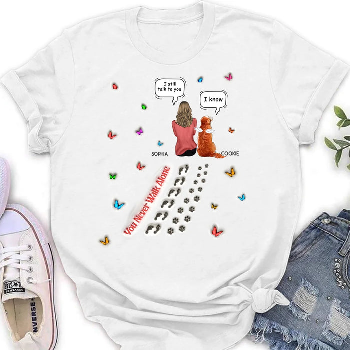 Personalized Memorial Dog T-shirt/Long Sleeve/Sweatshirt/Hoodie - Up to 3 Dogs - Gift Idea For Dog Lover - You Never Walk Alone