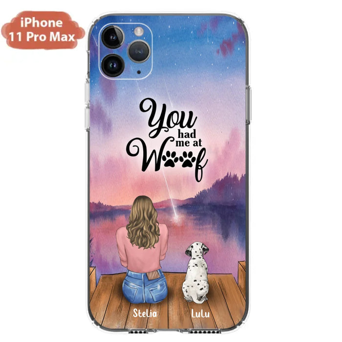 Personalized Dog Mom Phone Case - Gifts For Dog Lovers With Up to 4 Dogs - You Had Me At Woof - Case For iPhone, Samsung And Xiaomi