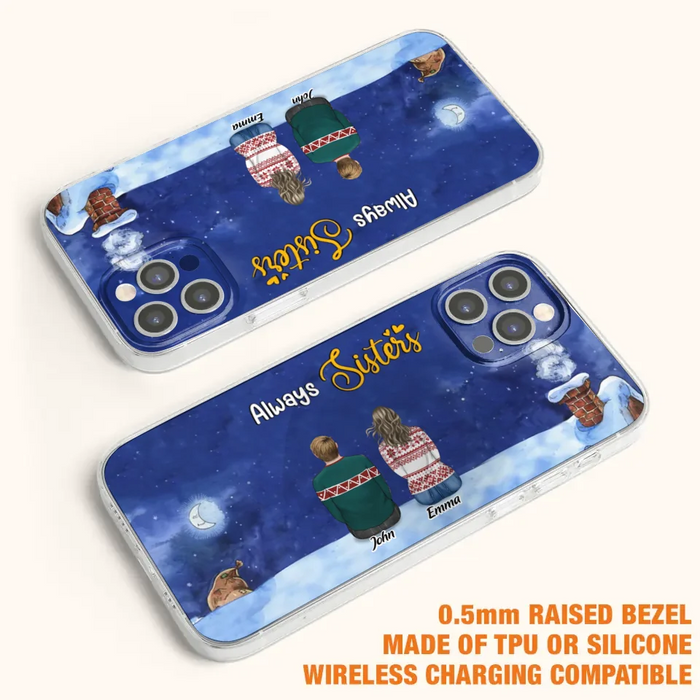 Personalized Christmas Brother & Sister Phone Case - Christmas Gift Idea For Siblings - Up to 12 People - Always Sisters - Case For iPhone And Samsung