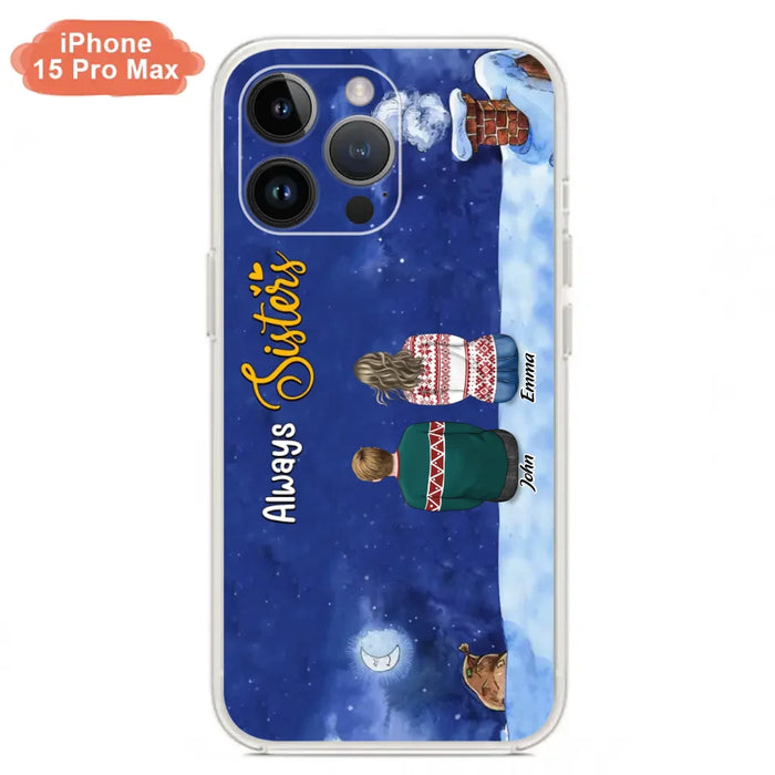 Personalized Christmas Brother & Sister Phone Case - Christmas Gift Idea For Siblings - Up to 12 People - Always Sisters - Case For iPhone And Samsung