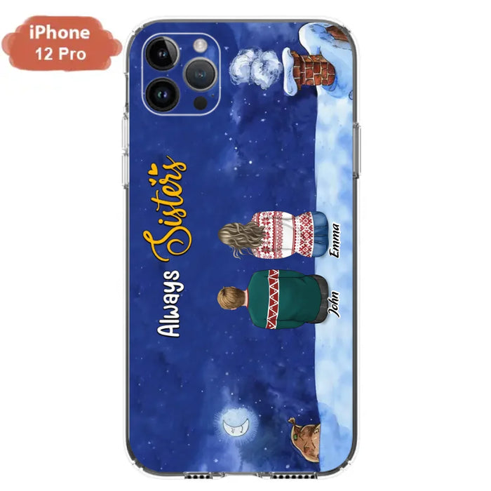 Personalized Christmas Brother & Sister Phone Case - Christmas Gift Idea For Siblings - Up to 12 People - Always Sisters - Case For iPhone And Samsung