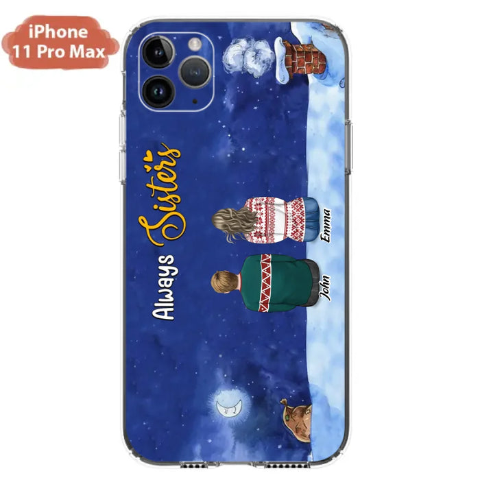 Personalized Christmas Brother & Sister Phone Case - Christmas Gift Idea For Siblings - Up to 12 People - Always Sisters - Case For iPhone And Samsung