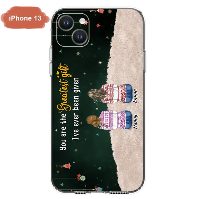 Personalized Christmas Friends Phone Case - Christmas Gift Idea For Friends/Sisters - Up to 12 People - You Are The Greatest Gift I've Ever Been Given - Case For iPhone And Samsung