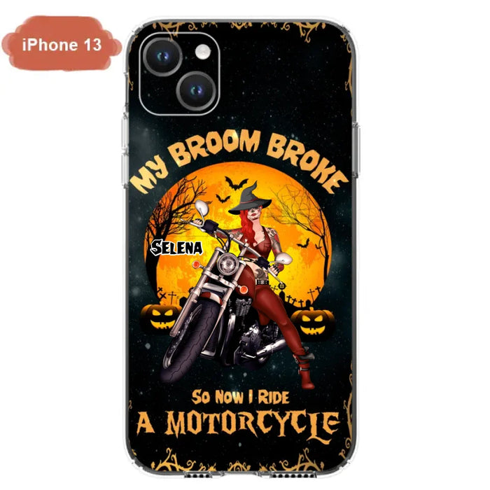 Custom Personalized Witch Phone Case - Upto 4 Dogs - Halloween Gifts For Friends/Dog Lovers  - My Broom Broke So Now I Ride A Motorcycle - Case For iPhone/Samsung