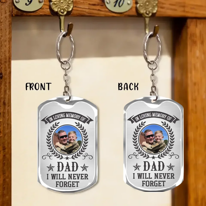 Personalized Memorial Veteran Photo Aluminium Keychain - Gift Idea For Veteran/Father's Day - In Loving Memory Of Dad I Will Never Forget