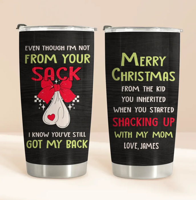Personalized Stepdad Tumbler - Christmas Gift Idea For Stepdad - Merry Christmas From The Kid You Inherited When You Started Shacking Up With My Mom