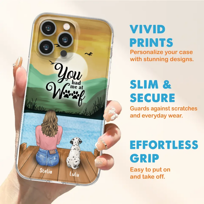 Personalized Dog Mom Phone Case - Gifts For Dog Lover With Up to 4 Dogs - You Had Me At Woof - The New Version for iPhone 16 Series