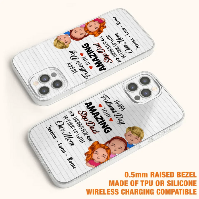 Personalized Dad Phone Case - Gift Idea For Father's Day - Up to 3 Kids - To My Amazing Step Dad Thanks For Putting Up With Our Mom - Case For iPhone & Samsung