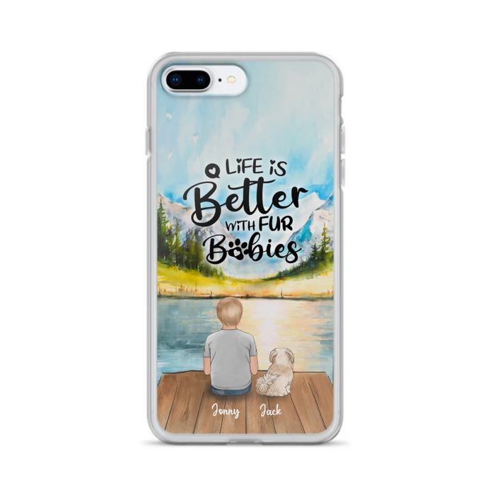 Personalized Pet Kid Phone Case - Life Is Better With Fur Babies - Case For iPhone And Samsung