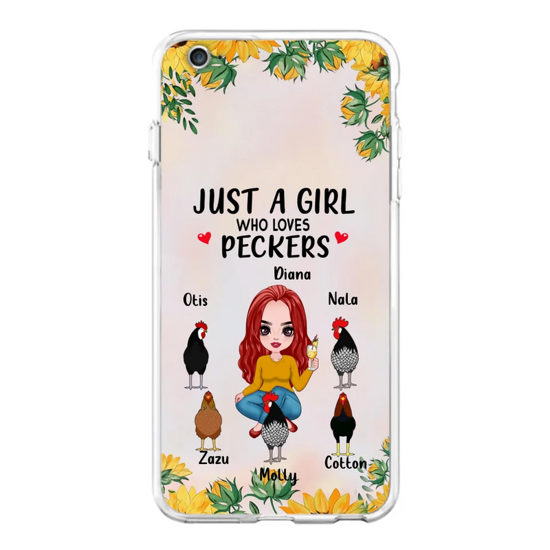 Personalized Chickens Phone Case - Up to 5 Chickens - Just A Girl Who Loves Peckers
