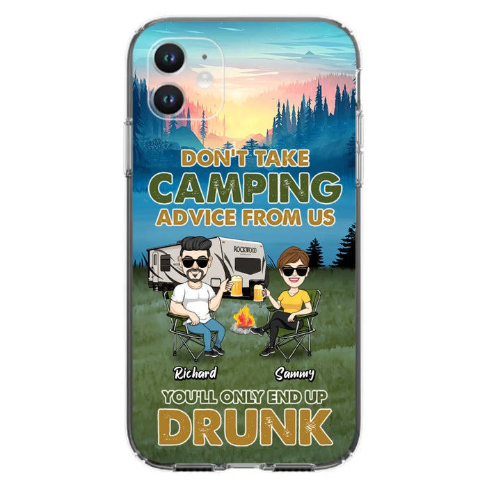 Personalized Camping Friends Phone Case - Up to 7 Friends - Gift Idea For Friends/Camping Lovers - Don't Take Camping Advice From Us You'll Only End Up Drunk - Case for iPhone/Samsung