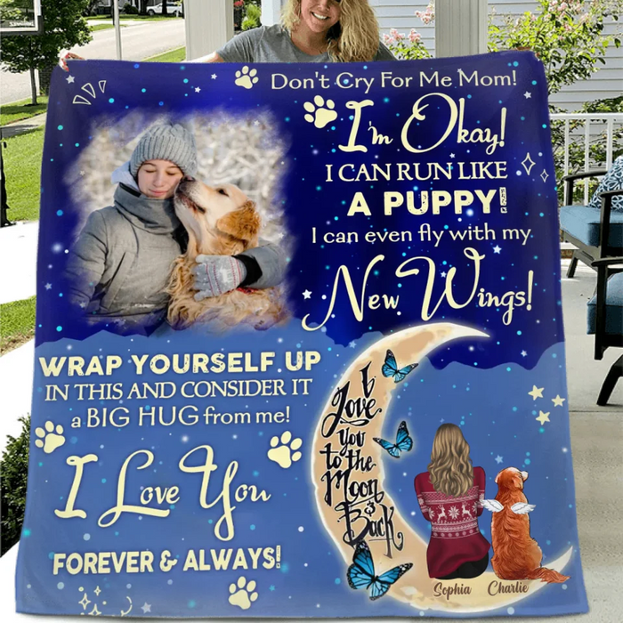 Custom Memorial Dog Quilt/Fleece Throw Blanket - Up to 3 Dogs - Memorial Gift Idea For Dog Mom - Don't Cry For Me Mom! I Am Ok!