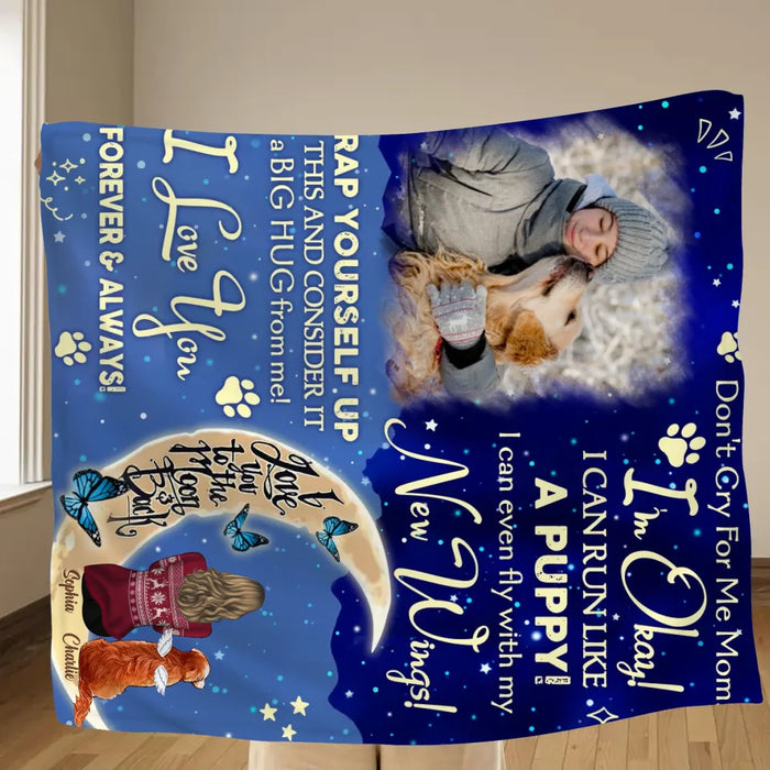 Custom Memorial Dog Quilt/Fleece Throw Blanket - Up to 3 Dogs - Memorial Gift Idea For Dog Mom - Don't Cry For Me Mom! I Am Ok!