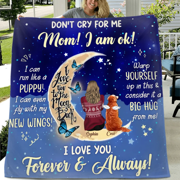 Personalized Memorial Dog Quilt/Fleece Throw Blanket - Up to 3 Dogs - Memorial Gift Idea For Dog Mom - Don't Cry For Me Mom! I Am Ok!