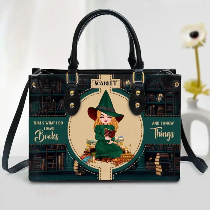 Personalized Bookism Witch PU Leather Handbag With Long Straps - Mother's Day Gift Idea For Witch/Book Lover - That's What I Do I Read Books And I Know Things