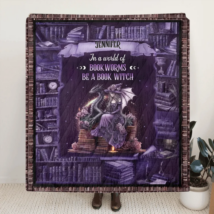 Personalized Book Witch Dragon Quilt/Fleece Throw Blanket - Gift Idea For Witch/Book Lover - In A World Of Book Worms Be A Book Witch