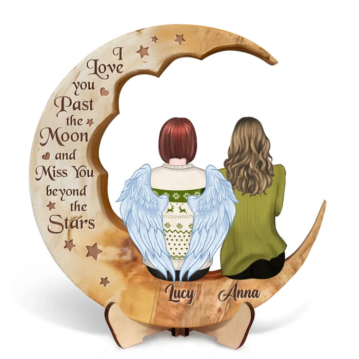 Personalized Memorial Family Moon Wooden Art - Memorial Gift Idea For Parent/Husband/Wife/Siblings - Up to 7 People - I Love You Past The Moon And Miss You Beyond The Stars