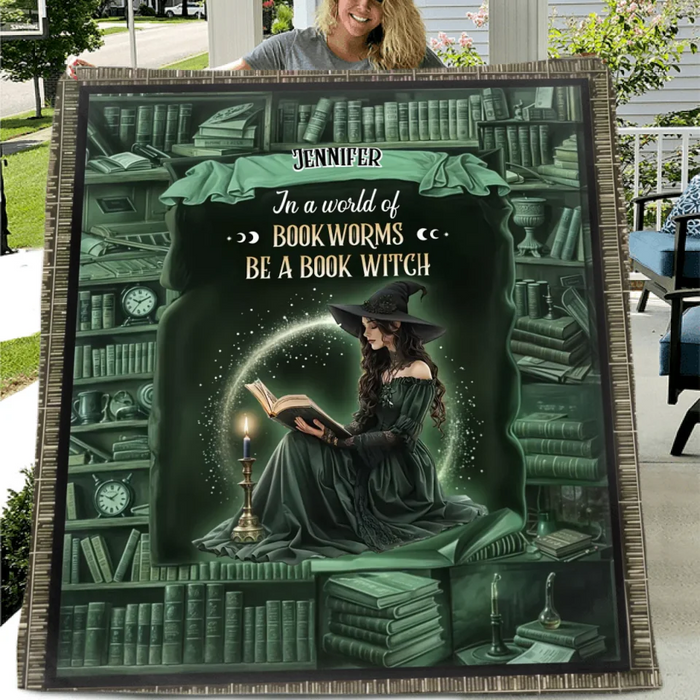 Personalized Book Witch Quilt/Fleece Throw Blanket - Gift Idea For Book Lover - In A World Of Book Worms Be A Book Witch