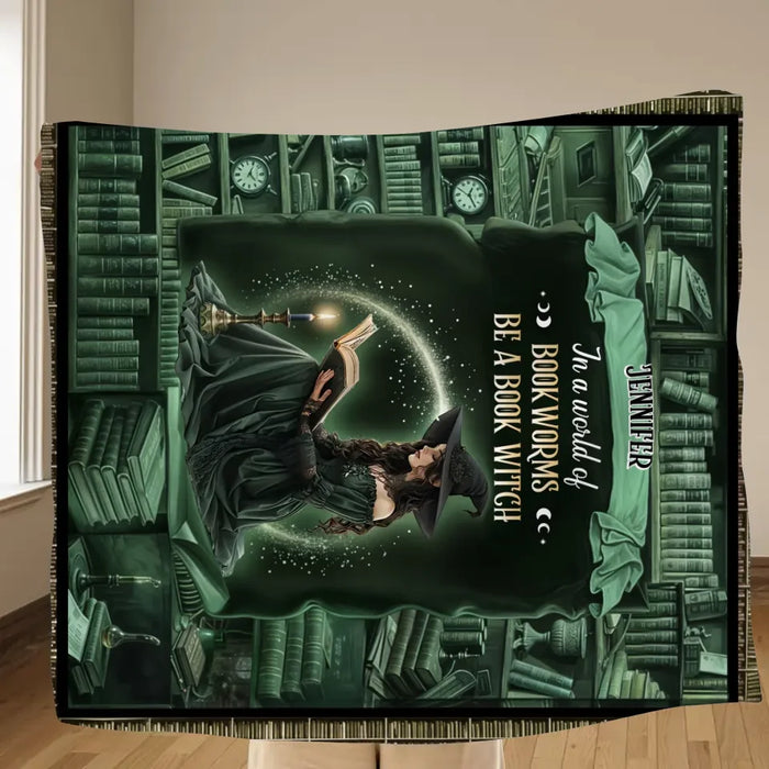 Personalized Book Witch Quilt/Fleece Throw Blanket - Gift Idea For Book Lover - In A World Of Book Worms Be A Book Witch
