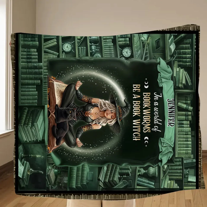 Personalized Book Witch Quilt/Fleece Throw Blanket - Gift For Witch Book Lover - In A World Of Book Worms Be A Book Witch