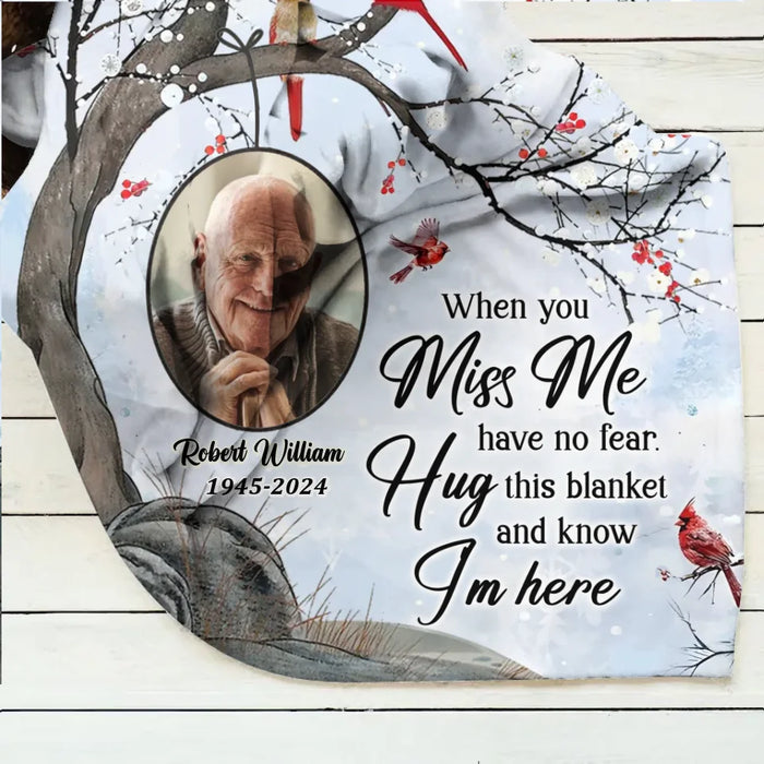 Personalized Memorial Fleece Throw Blanket & Quilt - Memorial Gift Idea - Upload Photo - When You Miss Me Have No Fear