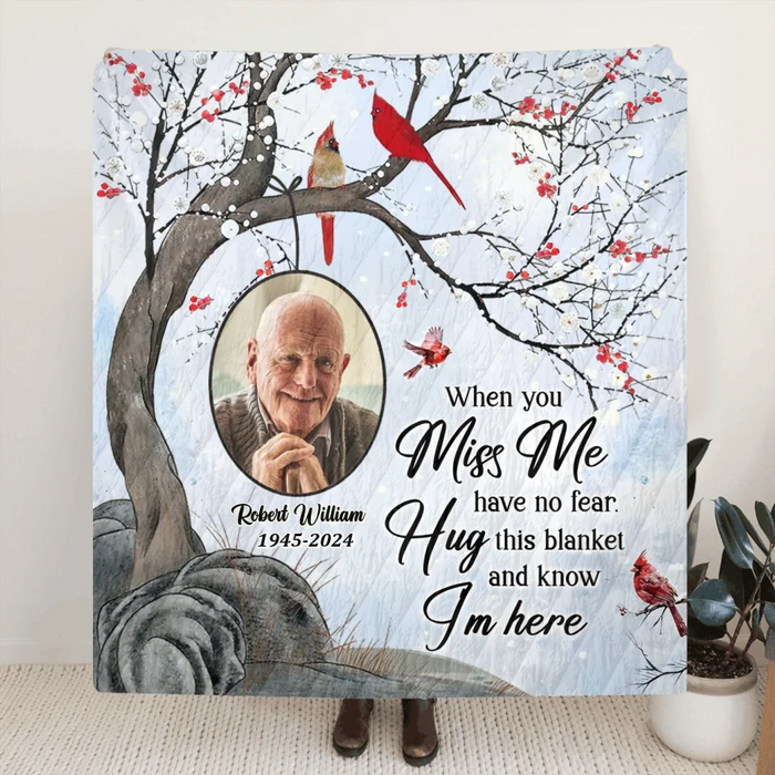Personalized Memorial Fleece Throw Blanket & Quilt - Memorial Gift Idea - Upload Photo - When You Miss Me Have No Fear
