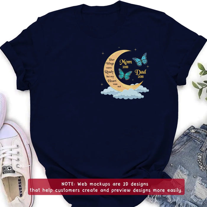 Personalized Memorial Butterflies Embroidered T-Shirt/Sweater/Hoodie - Memorial Gift Idea For Family Member - Your Wings Were Ready But My Heart Was Not