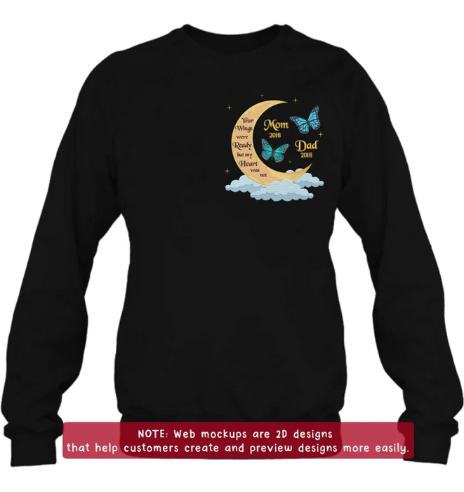 Personalized Memorial Butterflies Embroidered T-Shirt/Sweater/Hoodie - Memorial Gift Idea For Family Member - Your Wings Were Ready But My Heart Was Not
