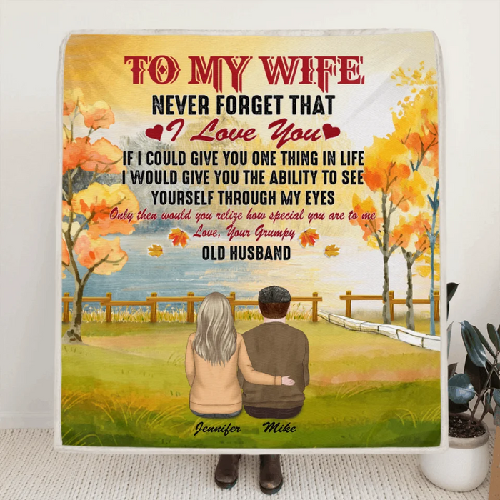 Personalized To My Wife Quilt/Fleece Blanket - Best Gift For Couple/Family - Never Forget That I Love You