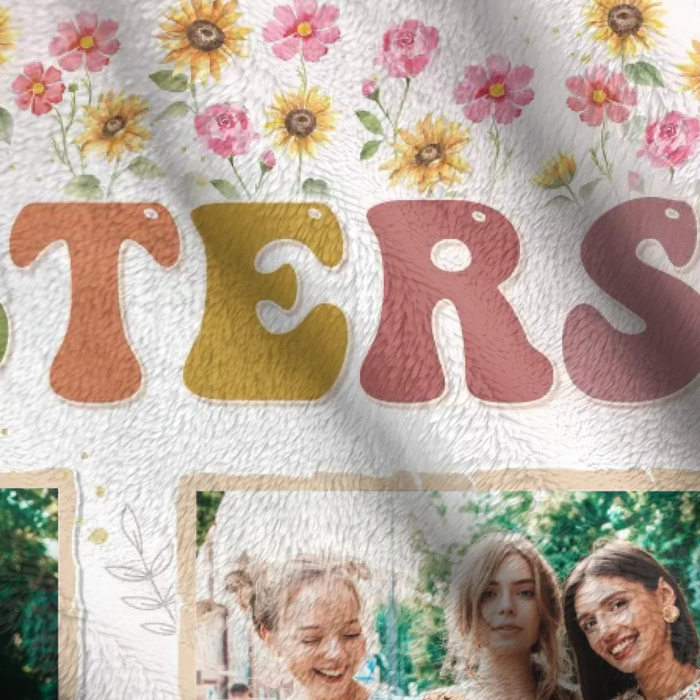 Personalized Sisters Fleece Throw Blanket/Quilt - Christmas Gift Idea For Sisters/Siblings - Sisters Are Different Flowers From The Same Garden