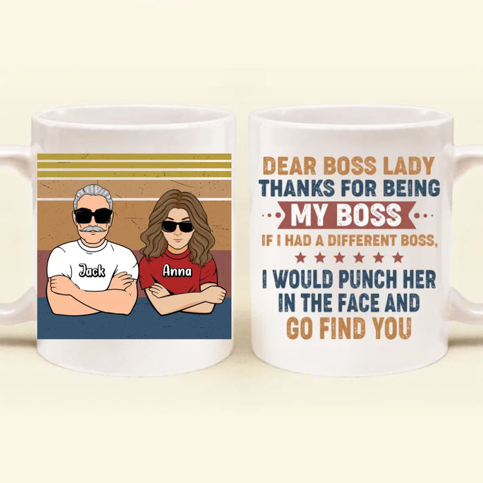 Personalized Dear Boss Mug - Best Gift Idea For Friends - Dear Boss Thanks For Being My Boss