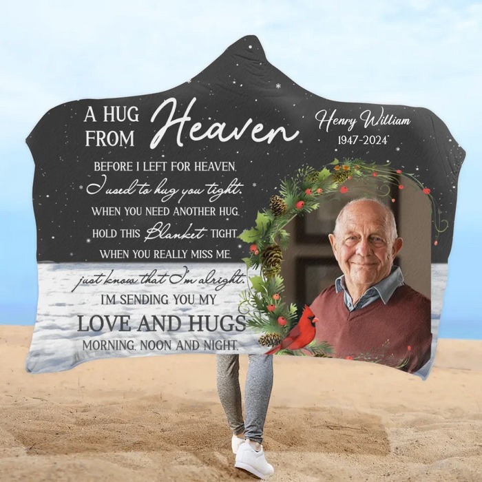 Personalized Memorial Hooded Blanket - Upload Photo - Memorial Gift Idea For Family Member - A Hug From Heaven