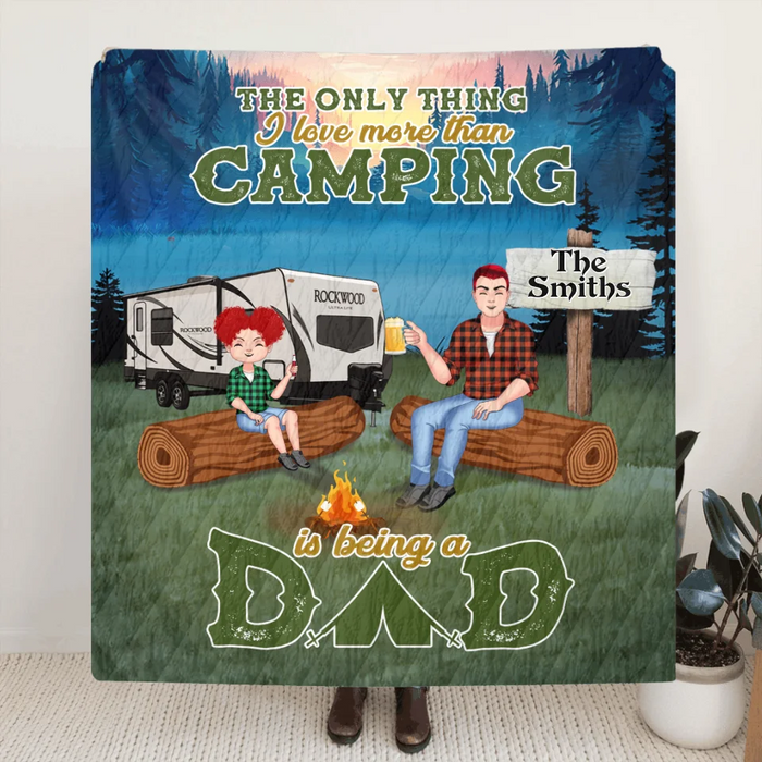 Personalized Camping Dad Fleece Throw Blanket/Quilt - Gift Idea For Father's Day/Camping Lover - Father/Parents With Up to 2 Kids And 4 Dogs - The Only Thing I Love More Than Camping Is Being A Dad
